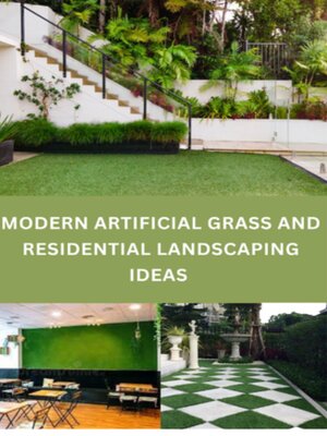 cover image of Modern Artificial Grass and Residential Landscaping Ideas
